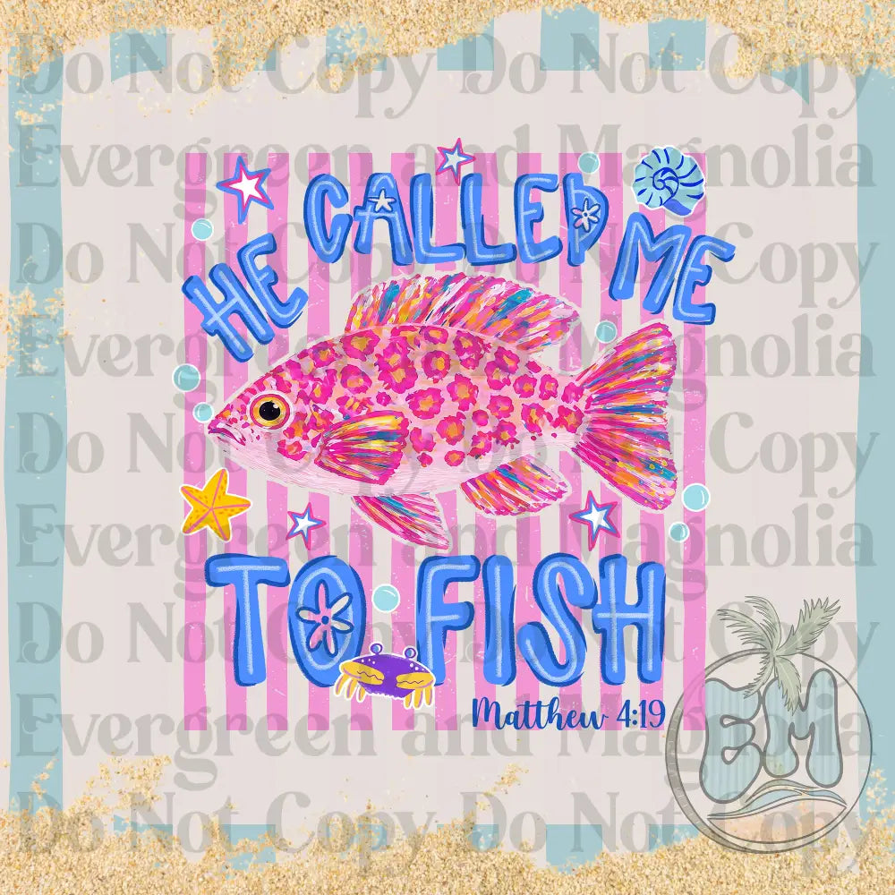 He called me to fish