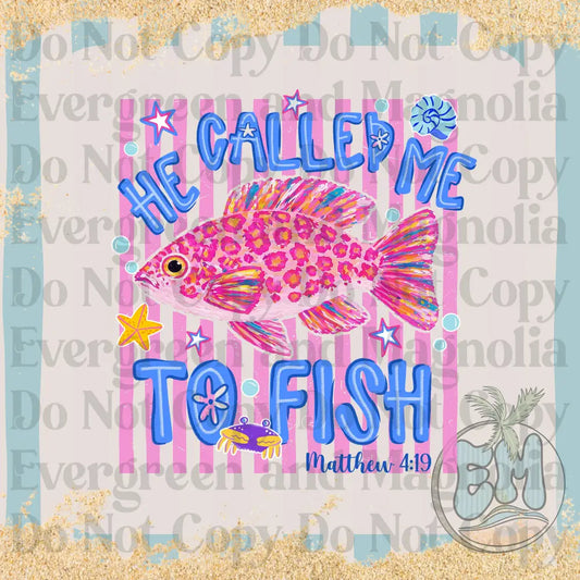 He called me to fish