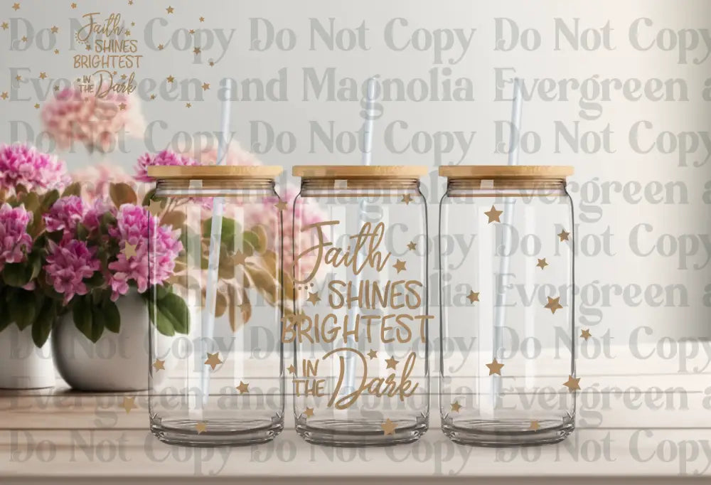 Faith Shines Brightest in the Dark