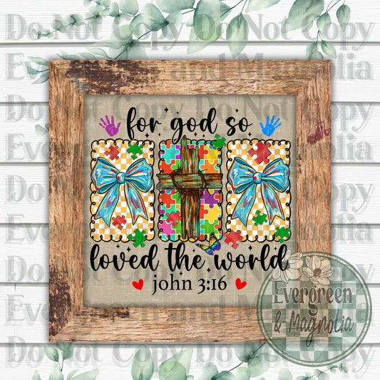 For God So Loved The World