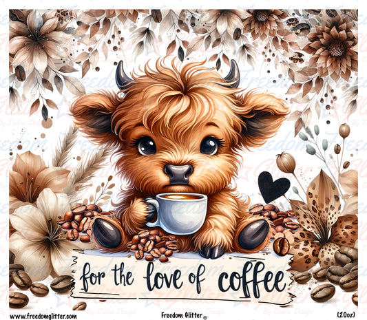 For the Love of Coffee (Printed Vinyl)