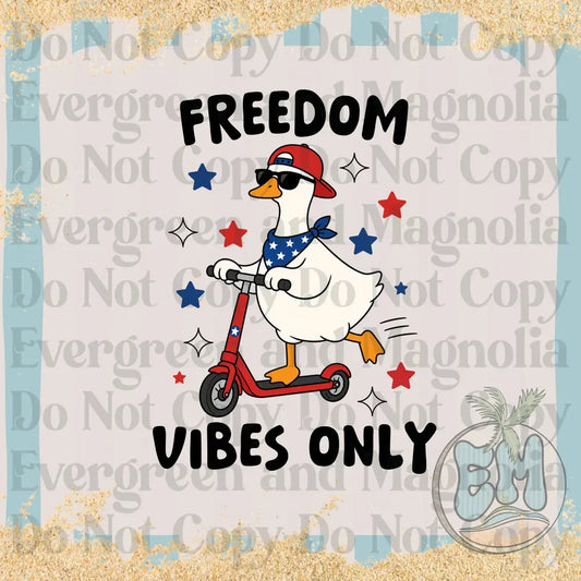 Freedom vibes only goose