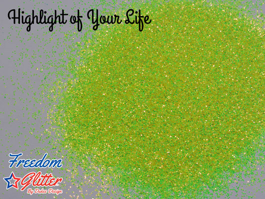 Highlight of Your Life (Metallic/Iridescent Glitter)