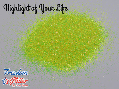 Highlight of Your Life (Metallic/Iridescent Glitter)