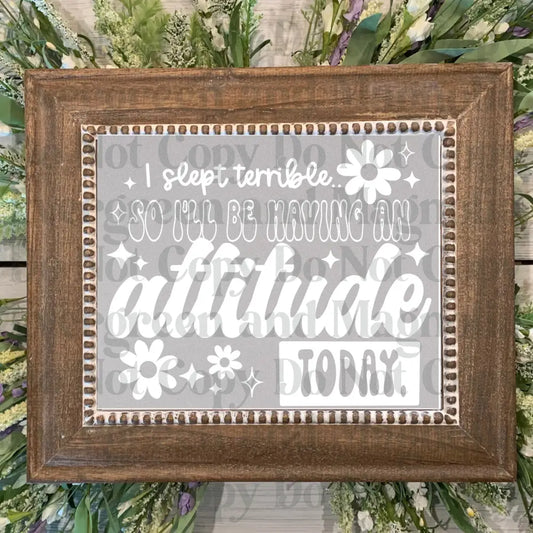 I_ll_be_Having_An_Attitude_Single_Color_White