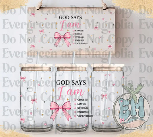 God says I am