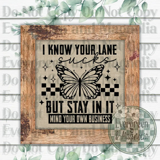 I Know Your Lane Sucks (Black)