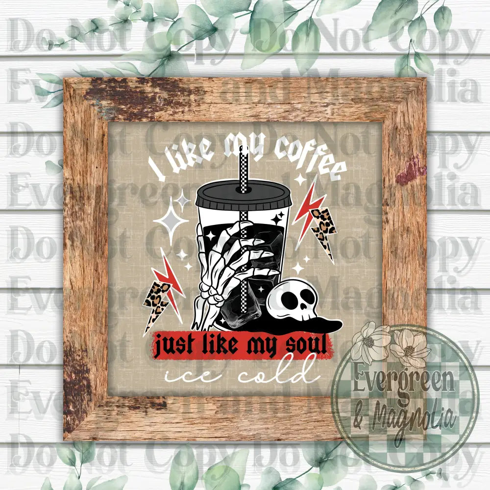I Like My Coffee Like My Soul (White)