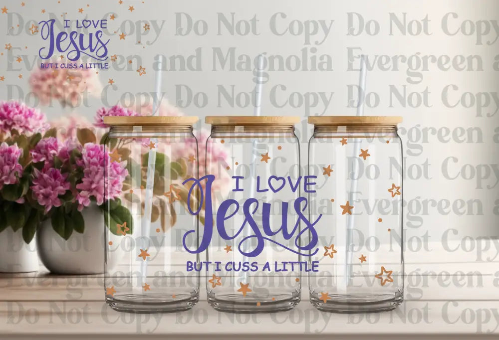I love Jesus but I cuss a little
