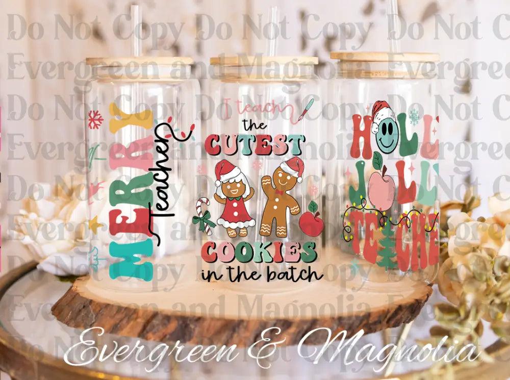 I teach the cuties cookies in the batch-Holly Jolly teacher