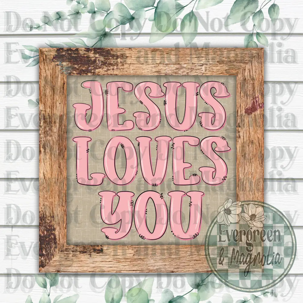 Jesus loves you (pink)