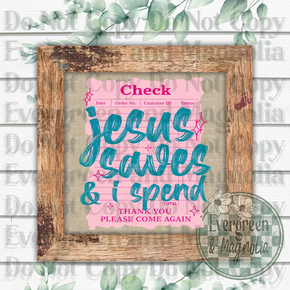 Jesus Saves, I Spend