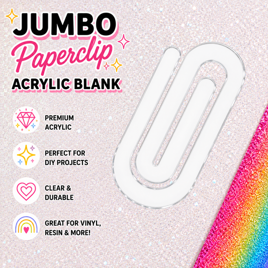 Jumbo Paperclip Acrylic Blank – 3.5 Inch Clear Acrylic Blank