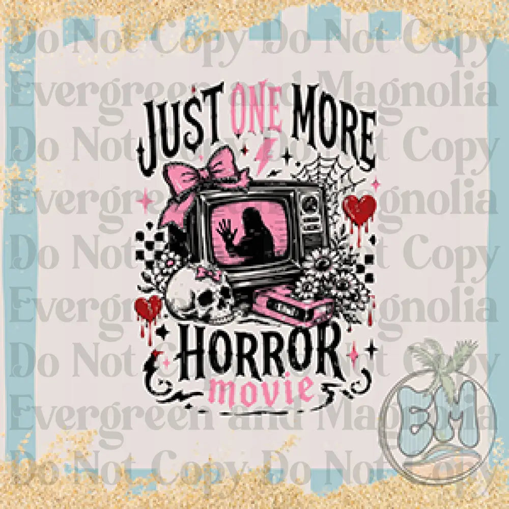 Just one more horror movie
