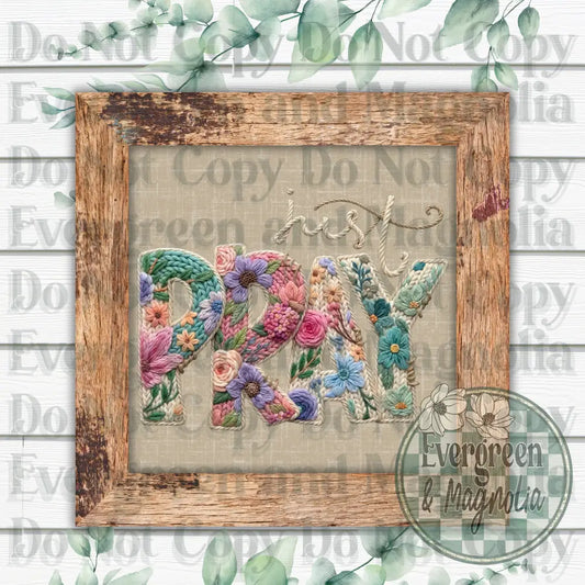 Just Pray Embroidered Flowers