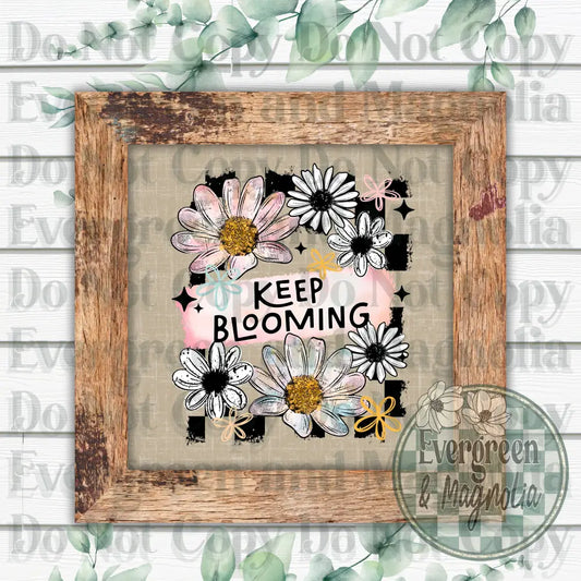 Keep Blooming