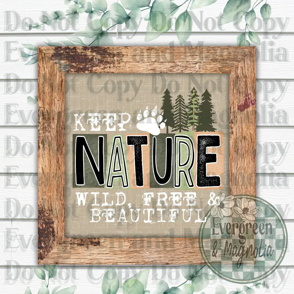 Keep nature wild (white)