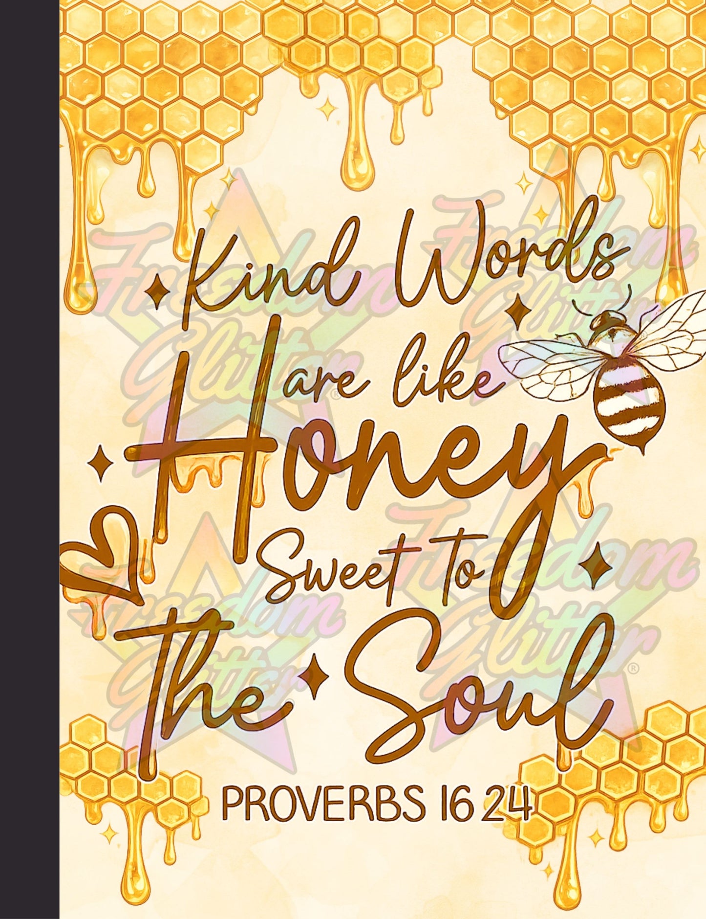 Kind Words Are Like Honey Notebook Cover