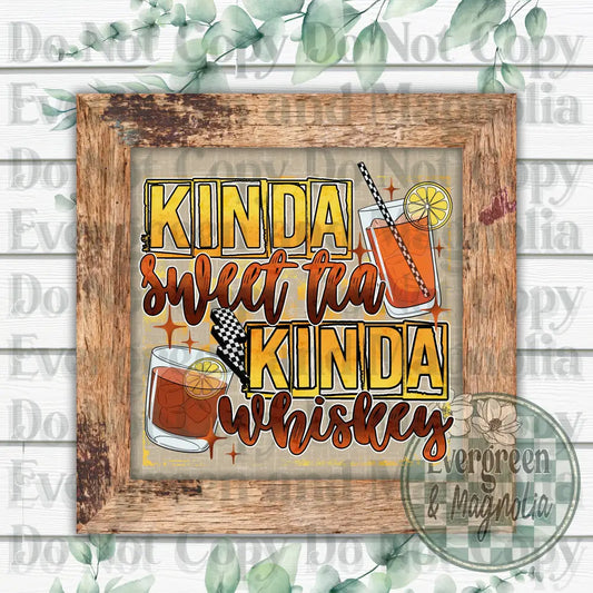 Kinda sweet tea kinda whiskey