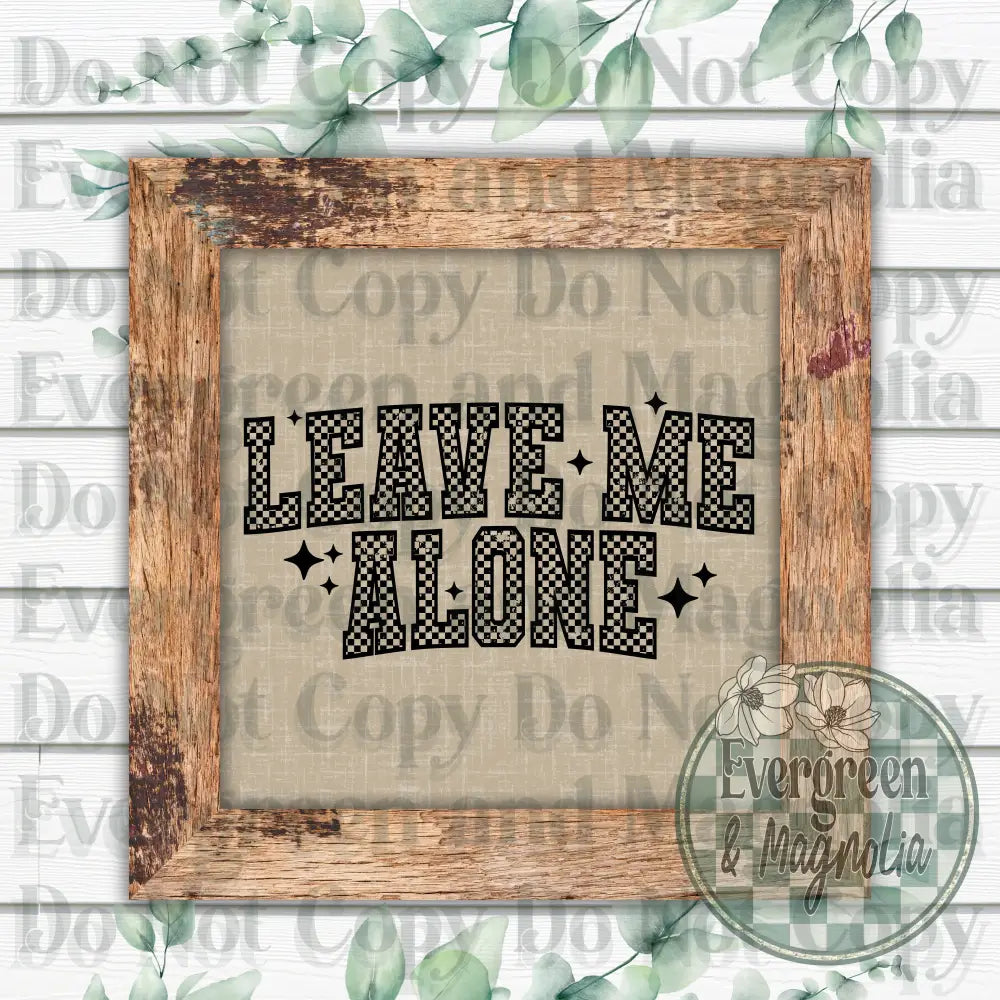 Leave Me Alone Black