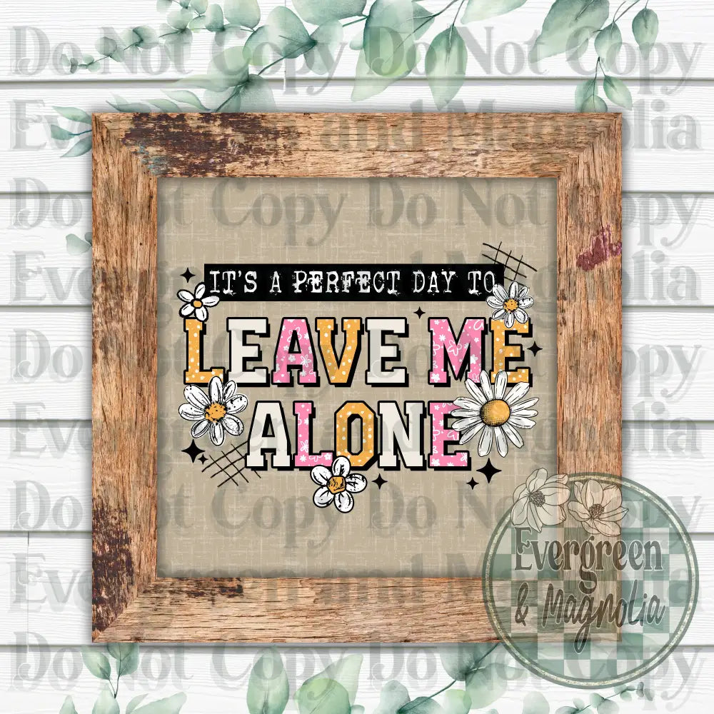 Leave me alone (pink)
