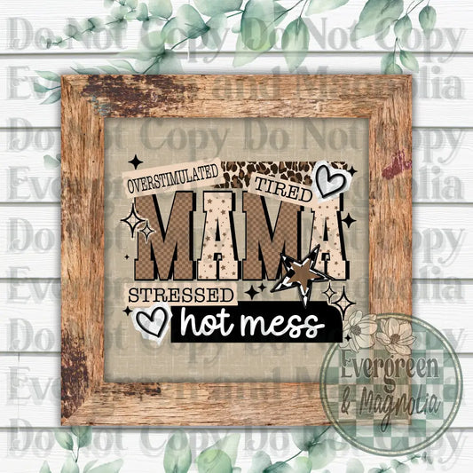 Hot mess mama brown