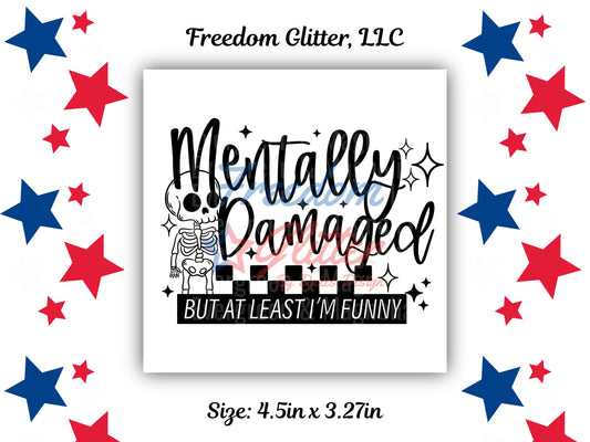 Mentally Damaged But Funny Decal (UVDTF)
