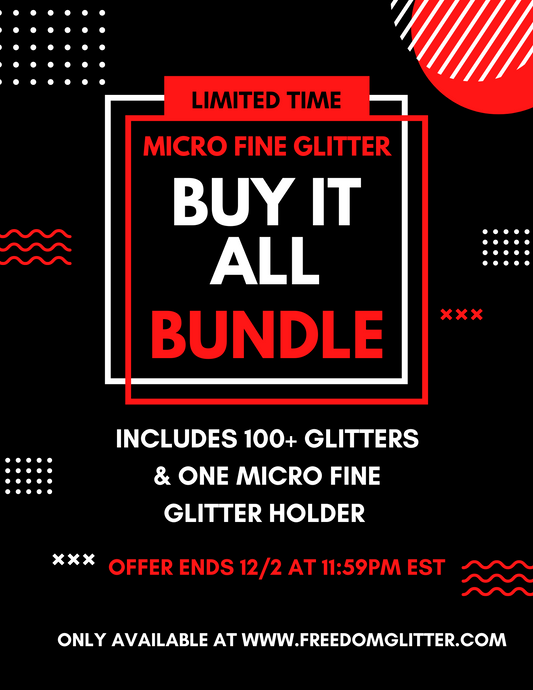 BUY IT ALL!! (Micro Fine Glitter Pack)