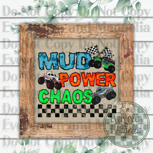 Mud power chaos