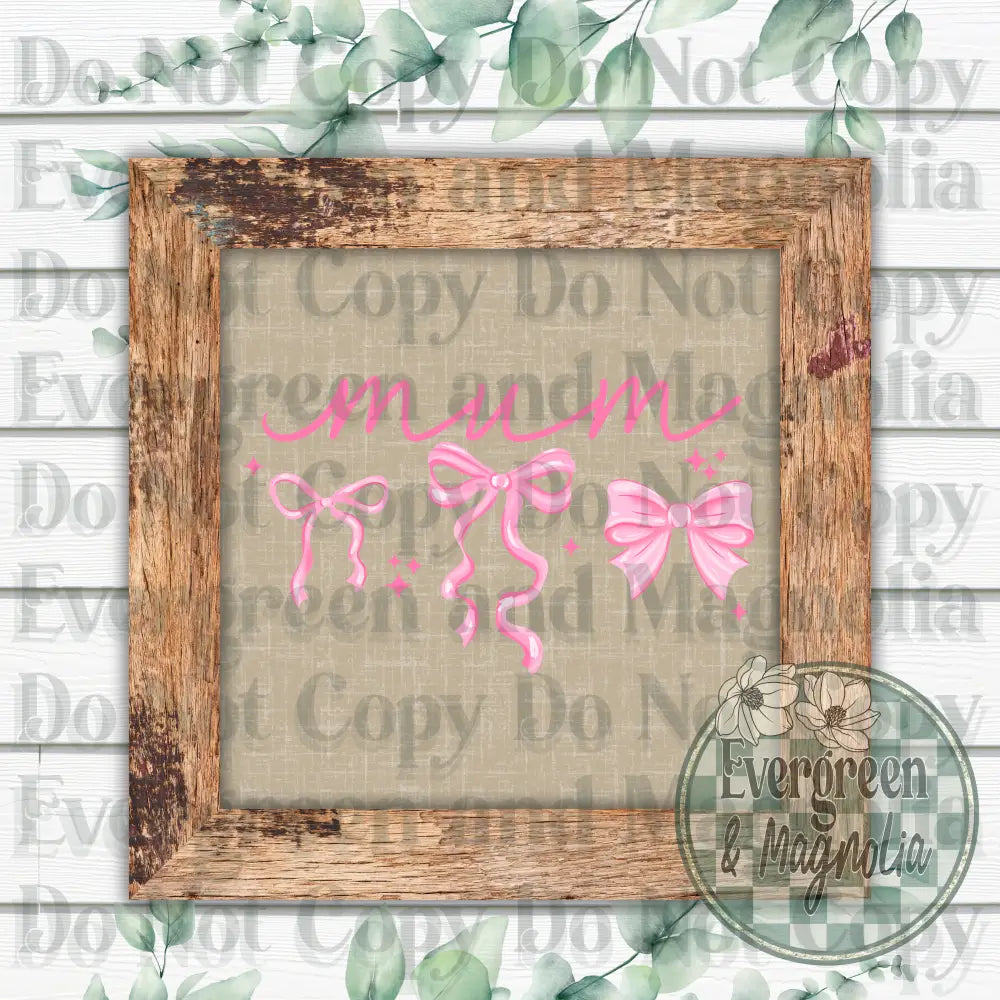Mum Pink Bows