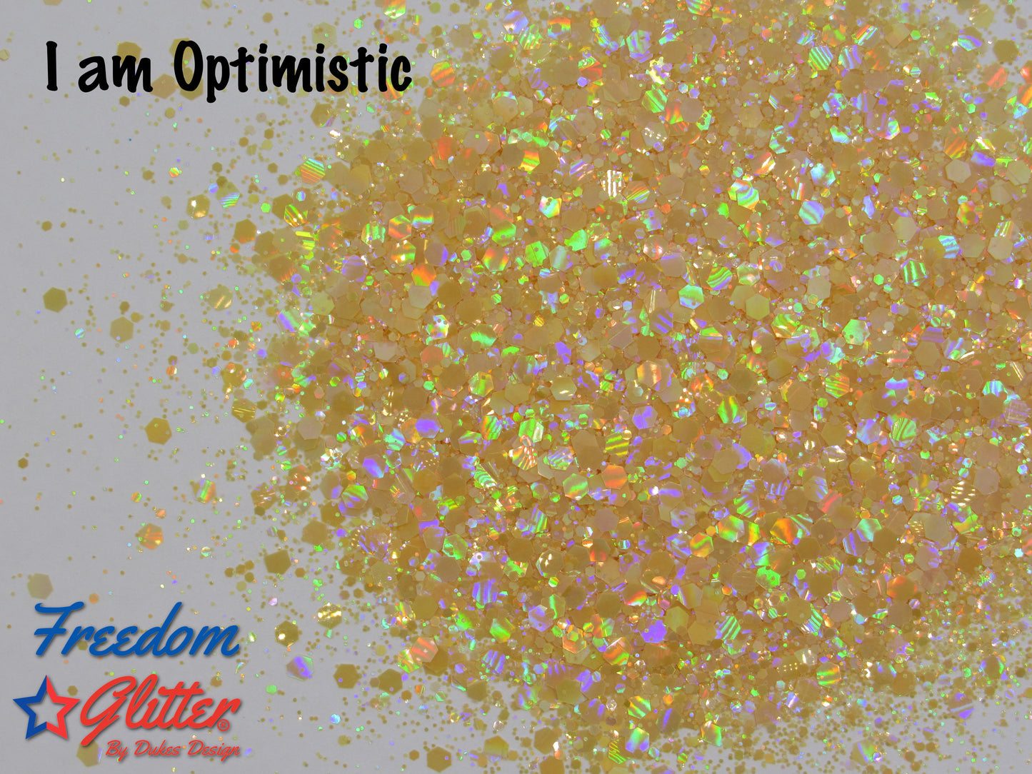I am Optimistic (Pearl Holographic Glitter)