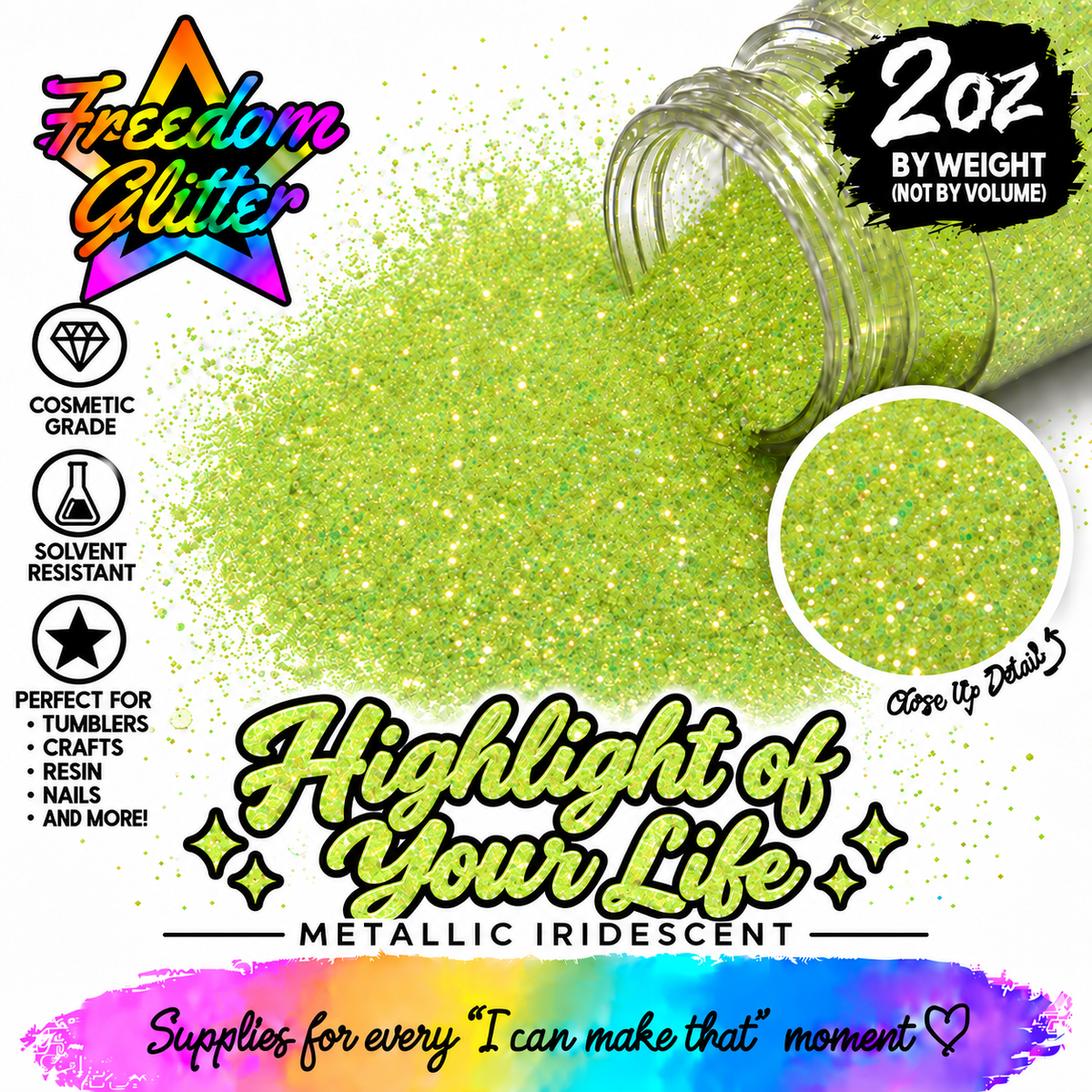 Highlight of Your Life (Metallic/Iridescent)