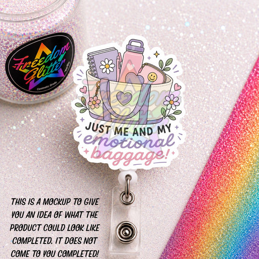 Sarcastic - Emotional Baggage 2" Badge Reel Acrylic Blank
