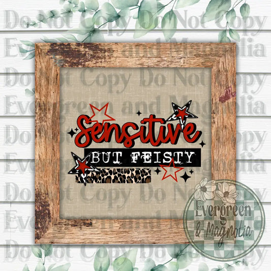 Sensitive But Feisty (Black)