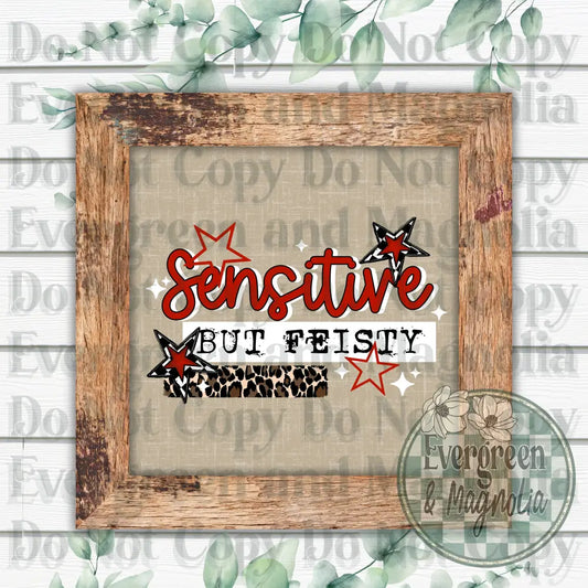 Sensitive but feisty (white)