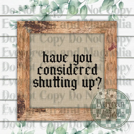 Shutting up