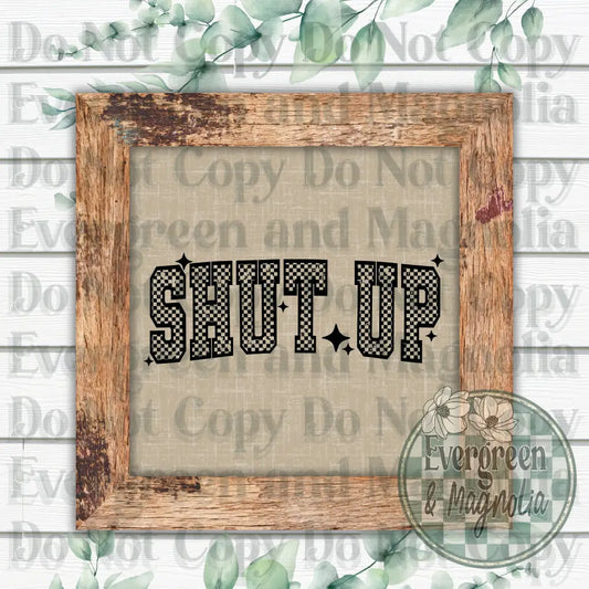 Shut Up (Black)