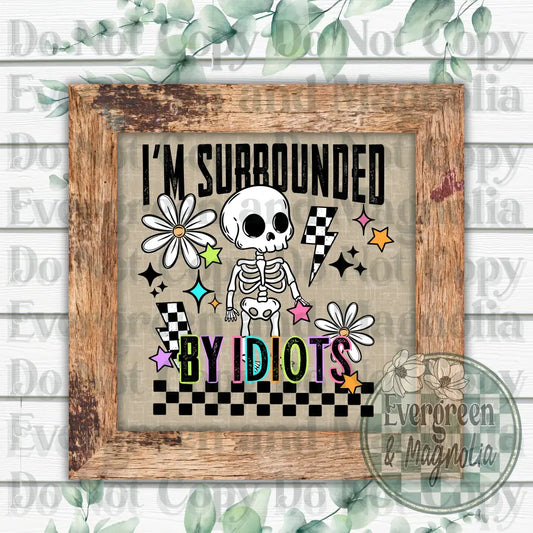 Surrounded By Idiots (Black)
