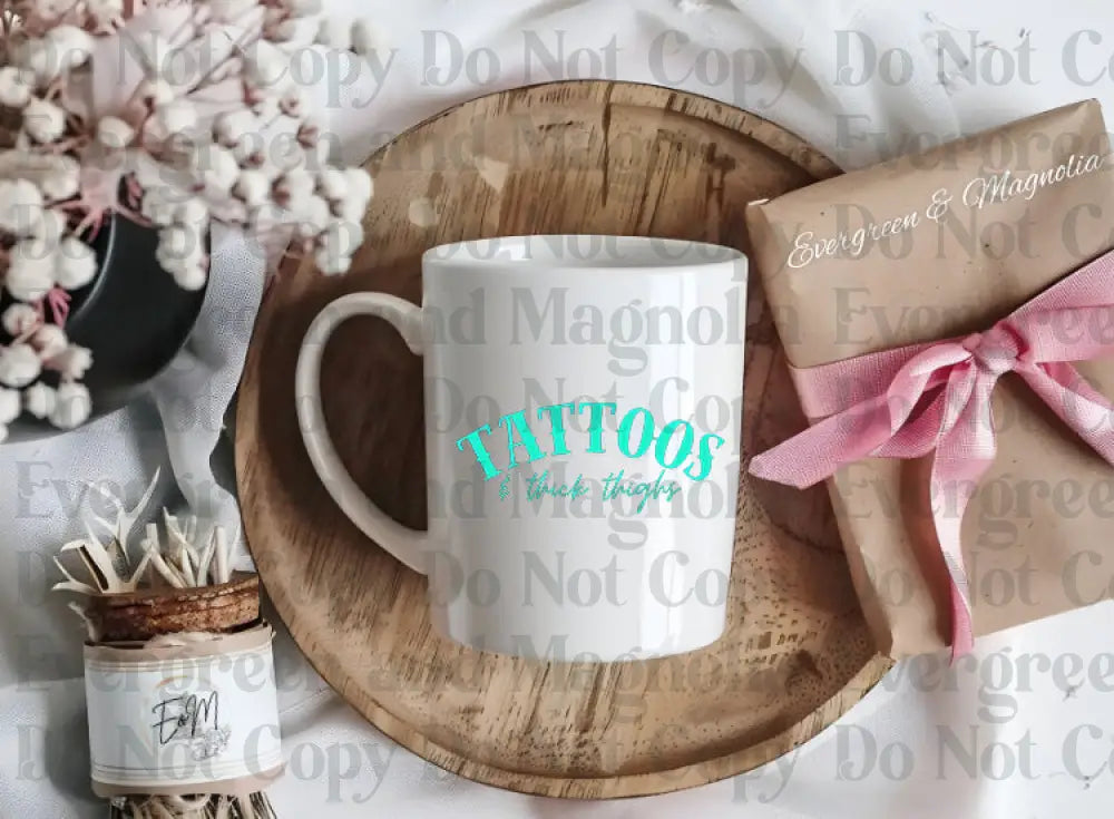 Tattoos & Thick Thighs