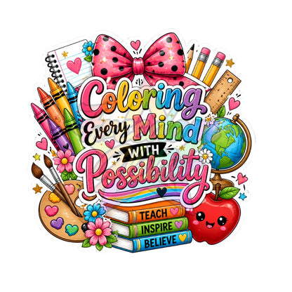 Teacher - Coloring Every Mind with Possibility 2" Badge Reel Acrylic Blank