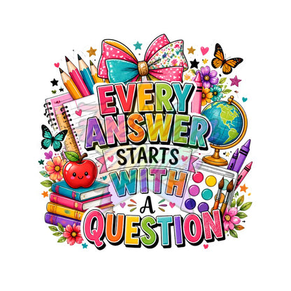 Teacher - Every Answer Starts with a Question 2" Badge Reel Acrylic Blank