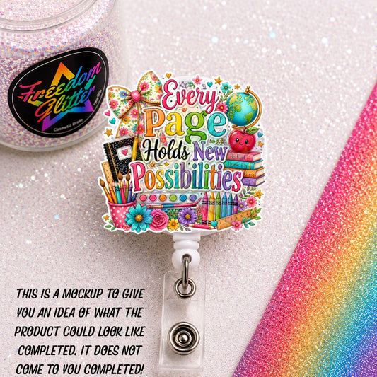Teacher - Every Page Holds New Possibilities 2" Badge Reel Acrylic Blank
