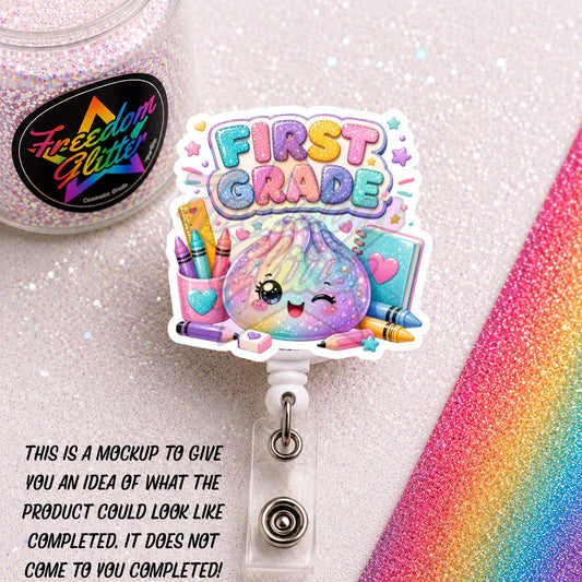 Teacher - First Grade Dumpling 2" Badge Reel Acrylic Blank