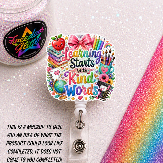 Teacher - Learning Starts with Kind Words 2" Badge Reel Acrylic Blank