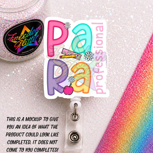 Teacher - Paraprofessional 1 2" Badge Reel Acrylic Blank