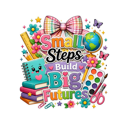 Teacher - Small Steps Build Big Futures 2" Badge Reel Acrylic Blank