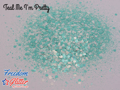 Teal Me I'm Pretty (Pearl Iridescent Glitter)