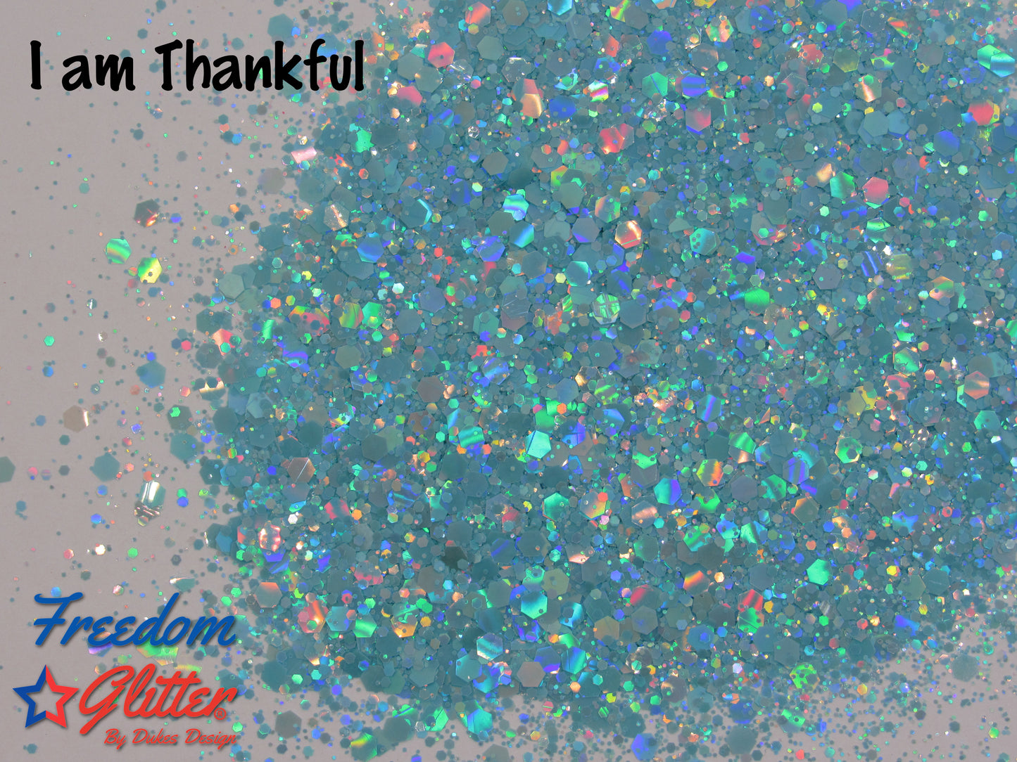 I am Thankful (Pearl Holographic Glitter)