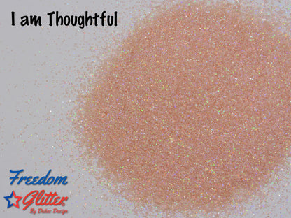 I am Thoughtful (Pearl Holographic Glitter)