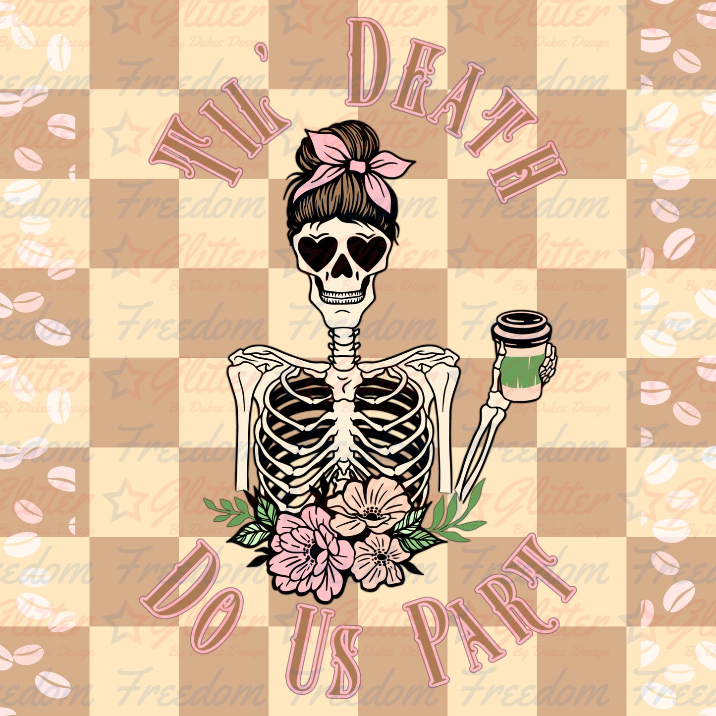 Til Death Do Us Part (Sublimation)